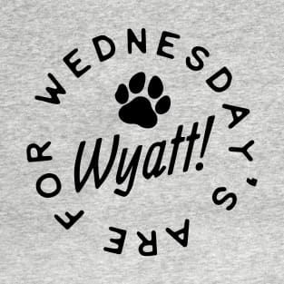 Wyatt Wednesday T-Shirt